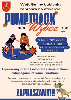 Zaproszenie na otwarcie Pumptrack w Wybczu na 06.08.2024 r. godz. 18:00
