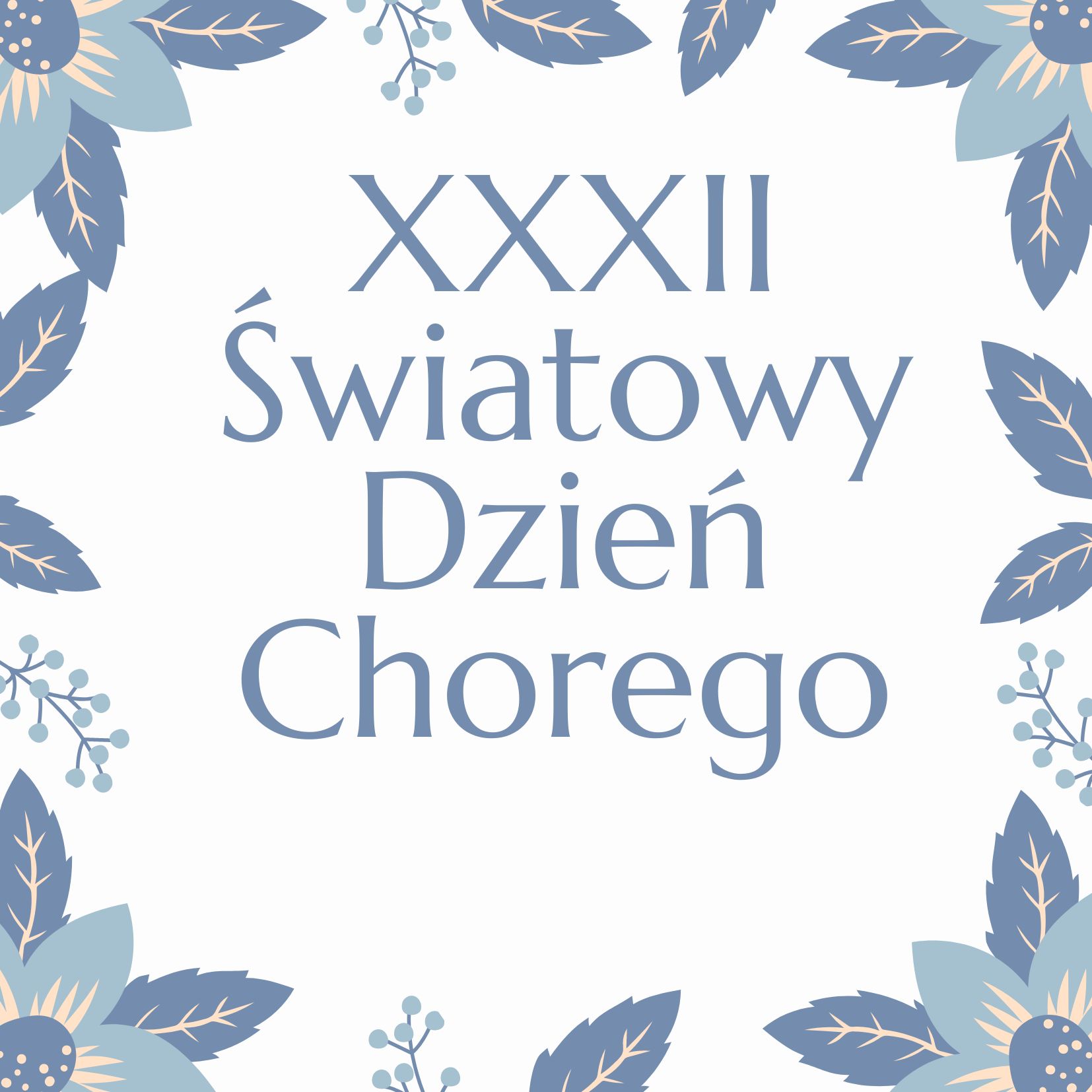 XXXII Światowy Dzień Chorego