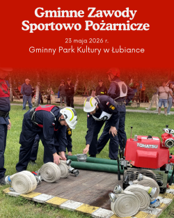 Gminne zawody sportowo pożarnicze w Łubiance