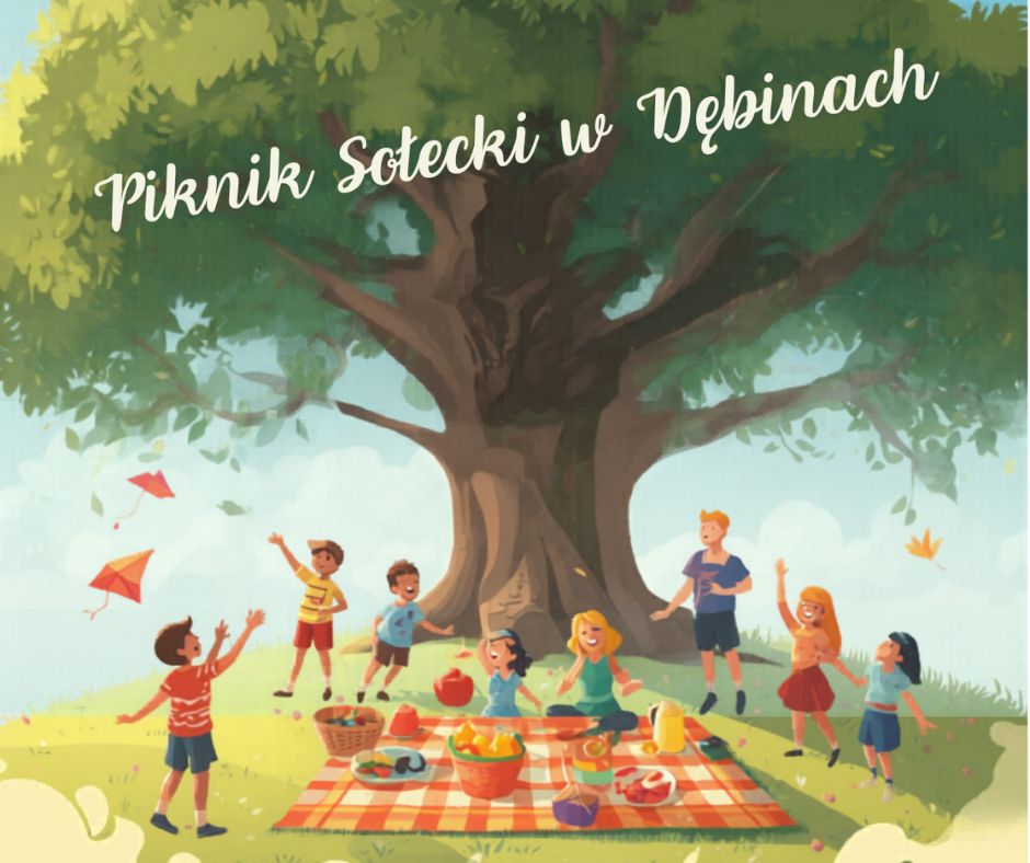 Piknik sołecki - rozpoczęcie  wakacji w Dębinach