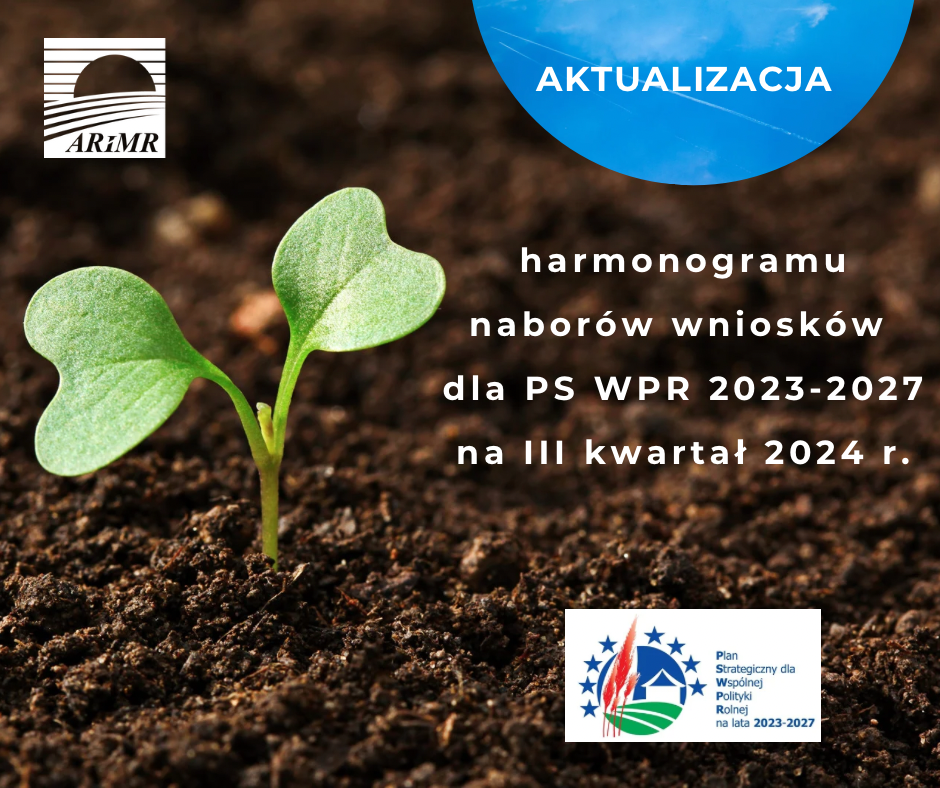 KOMUNIKAT ARiMR dotyczący aktualizacji harmonogramu naboru wniosków