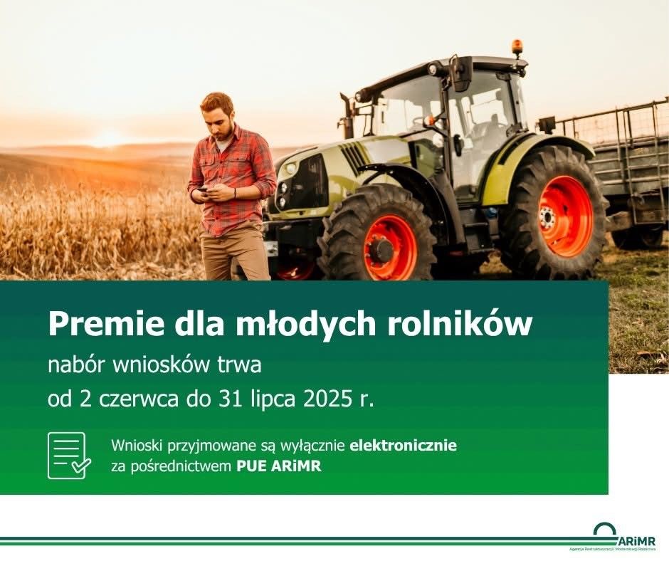 Premie dla młodych rolników - nabór wniosków do 31 lipca 2025 r.