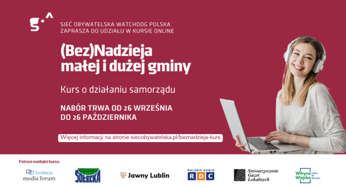 (Bez)Nadzieja małej i dużej gminy - kurs organizowany przez Sieć Obywatelską Watchdog