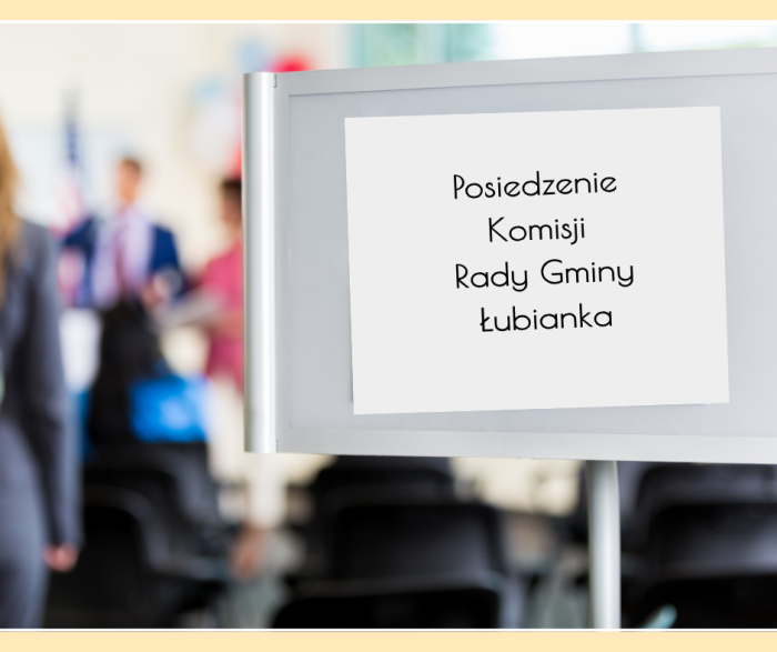 Posiedzenie Komisji Skarg, Wniosków i Petycji Rady Gminy Łubianka