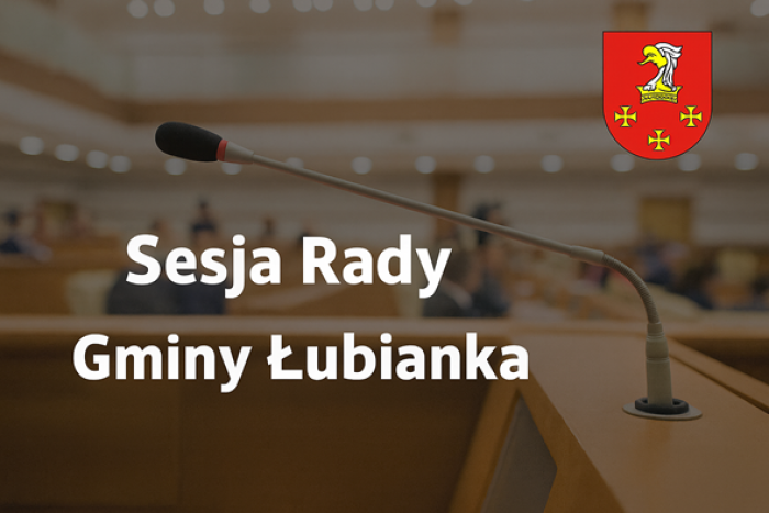 Ogłoszenie o XVIII Sesji Rady Gminy Łubianka - 27.03.2026 r.